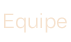 Equipe